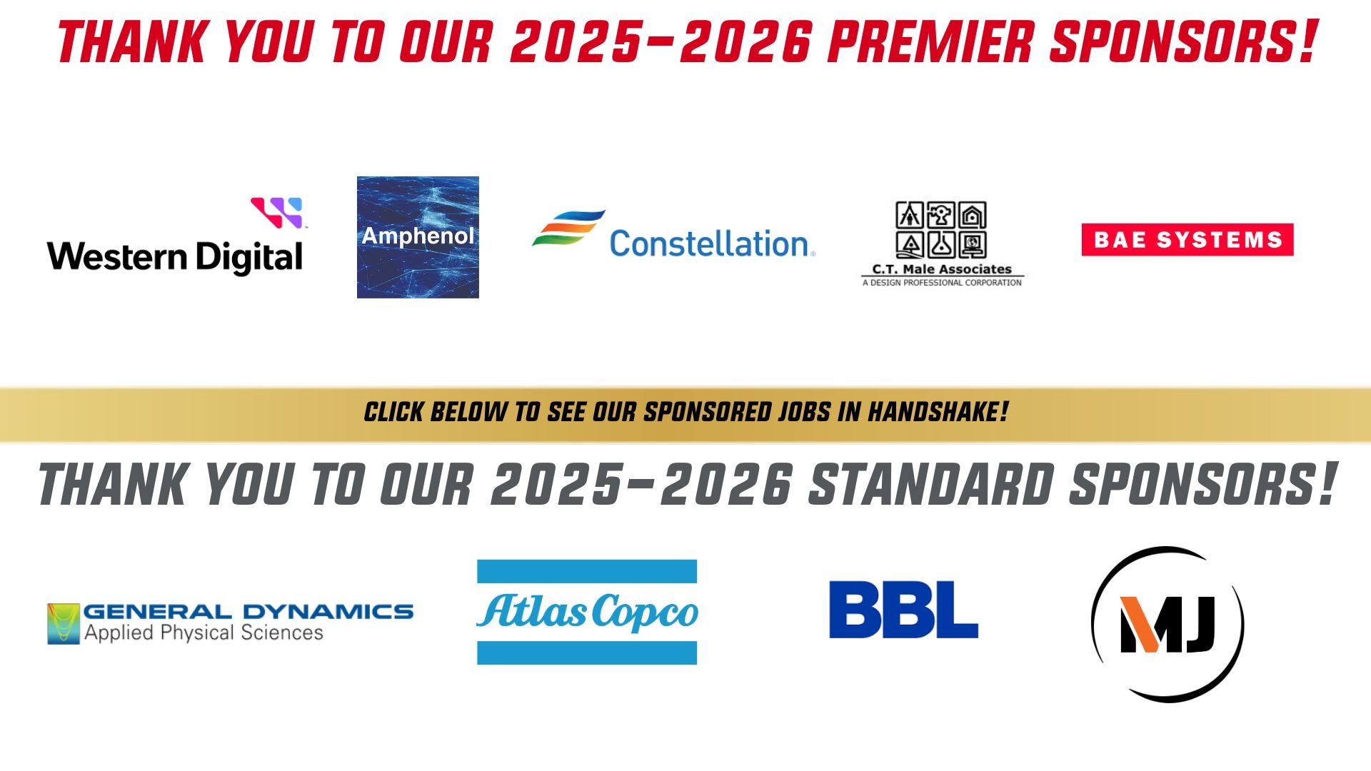 Thank you to our 2025 through 2026 premier sponsors: Western Digital, Amphenol, Constellation, C.T. Male, and BAE Systems. Thank you to our 2025 through 2026 standard sponsors, Applied Physical Sciences Corp, Atlas Copco, BBL, and MJ.